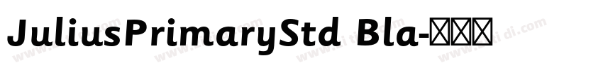 JuliusPrimaryStd Bla字体转换